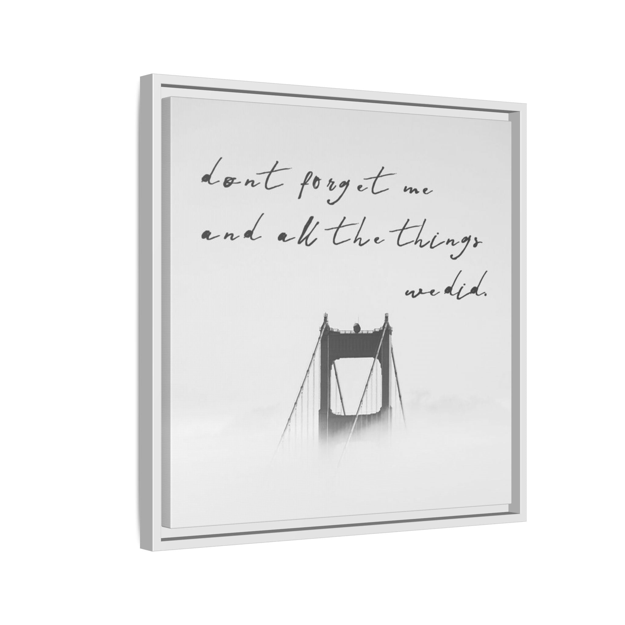 Black and White Framed Canvas, Romantic Quote Wall Art, Foggy Bridge Print