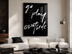 Go Play Outside Wall Art, Black Typography Acrylic Print
