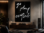 Go Play Outside Wall Art, Black Typography Acrylic Print