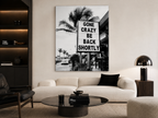 Gone Crazy Be Back Shortly Acrylic Print, Black and White Palm Tree Wall Art, Funny Tropical Sign Photograph