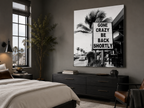 Gone Crazy Be Back Shortly Acrylic Print, Black and White Palm Tree Wall Art, Funny Tropical Sign Photograph