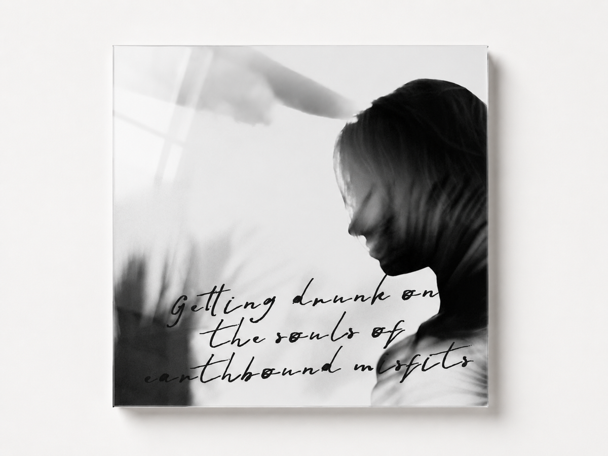 Moody Acrylic Wall Art, Black and White Quote Print, Drunk on Souls Photograph